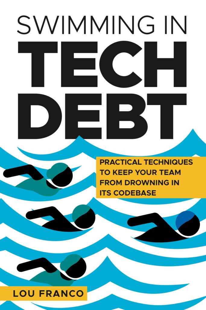 Book cover for Swimming in Tech Debt